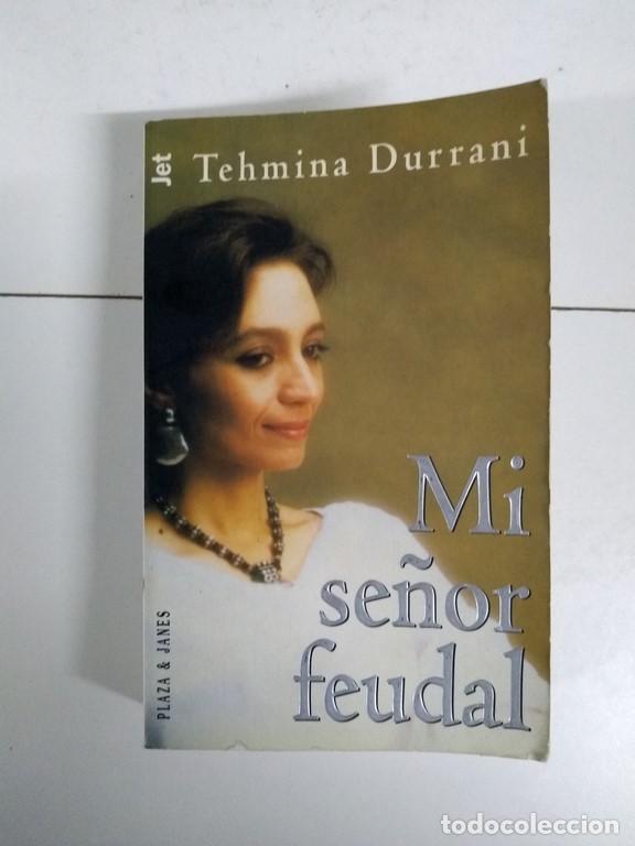 Libros de segunda mano: Mi se&ntilde;or feudal - Tehmina Durrani - Foto 1