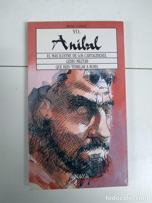 Libros de segunda mano: Yo, Anibal - Michel Cyprien - Foto 1