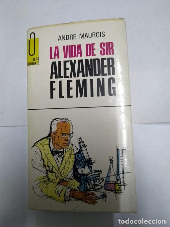 Libros de segunda mano: La vida de sir Alexander Fleming - Andre Maurois - Foto 1