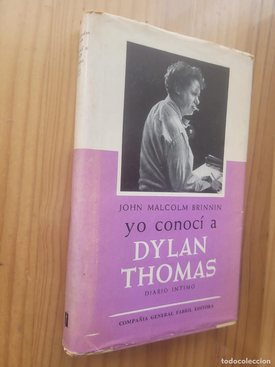 Libros de segunda mano: YO CONOC&Iacute; A DYLAN THOMAS, DIARIO &Iacute;NTIMO - JOHN MALCOLM BRINNIN - Foto 1