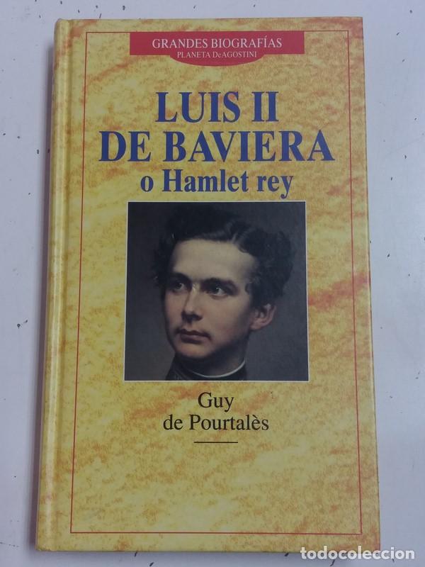 Libros de segunda mano: Luis II de Baviera o Hamlet Rey - Guy de Pourtal&eacute;s - Foto 1