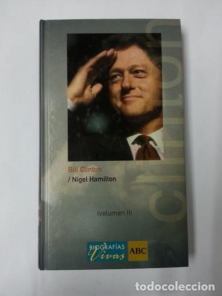 Libros de segunda mano: Bill Clinton. Tomo II - Nigel Hamilton - Foto 1