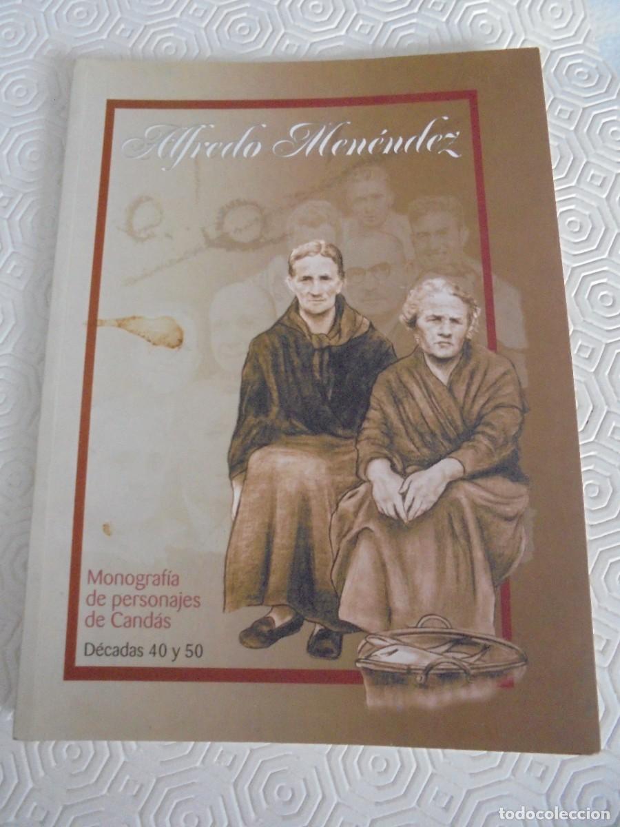 Libros de segunda mano: MONOGRAFIAS DE PERSONAJES DE CANDAS. DECADAS 40 Y 50. ALFREDO MENENDEZ. CENTRO DE ESCULTURA DE CANDA