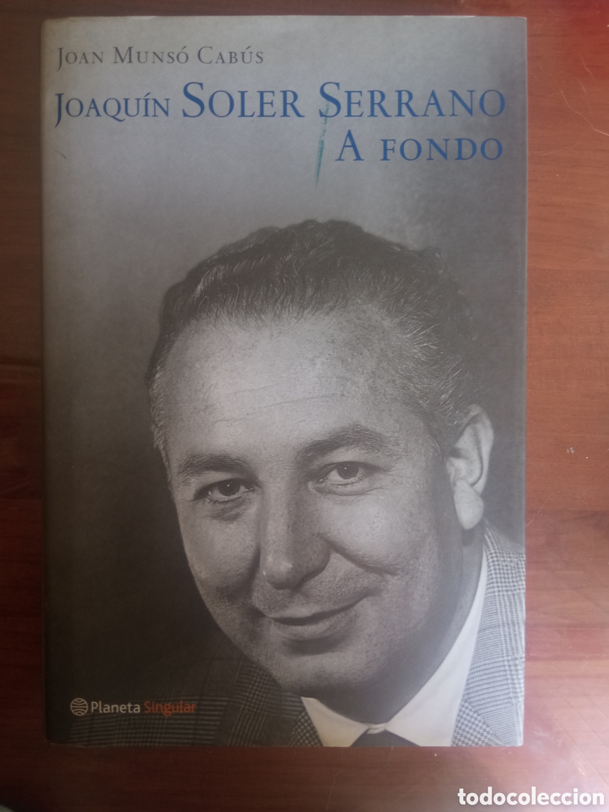 Libros de segunda mano: Joaqu&iacute;n Soler Serrano a fondo, Joan Muns&oacute; Cab&uacute;s. - Foto 1