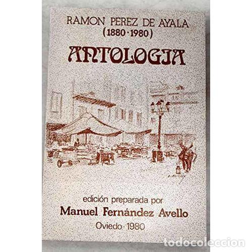 Gebrauchte B&uuml;cher: Antolog&iacute;a: Ramon Perez Ayala (1880 - 1980) - Manuel Fernandez Avello - Autom&oacute;viles Luarca