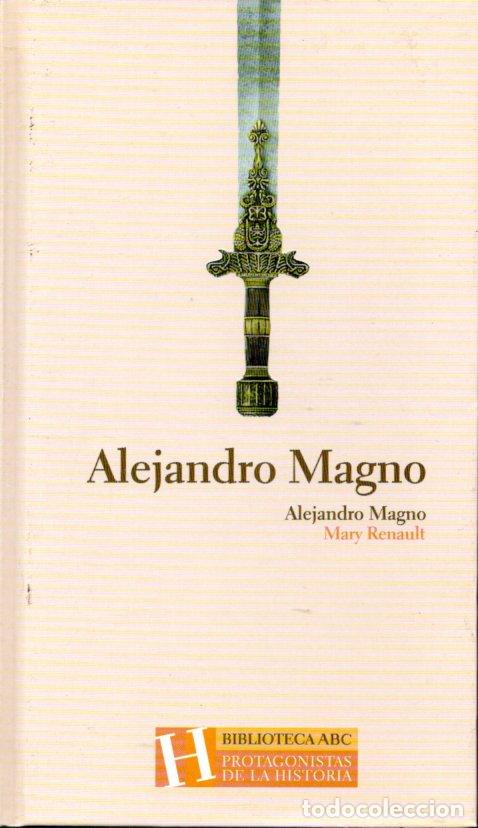 Libros de segunda mano: ALEJANDRO MAGNO - MARY RENAULT - Foto 1