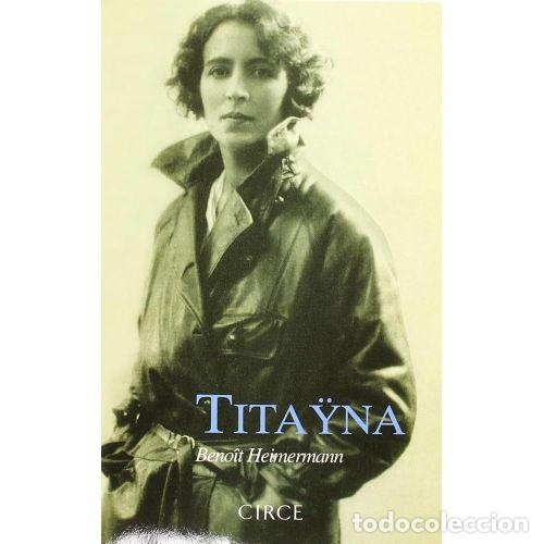 Gebrauchte B&uuml;cher: TITAYNA - HEIMERMANN, BENO&Icirc;T - Sin Especificar