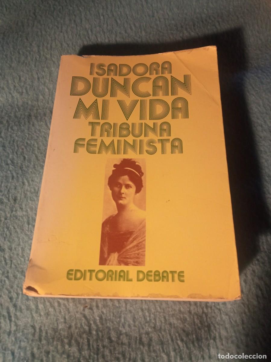 Libros de segunda mano: Isadora Duncan. Mi vida. Debate 1982 - Foto 1