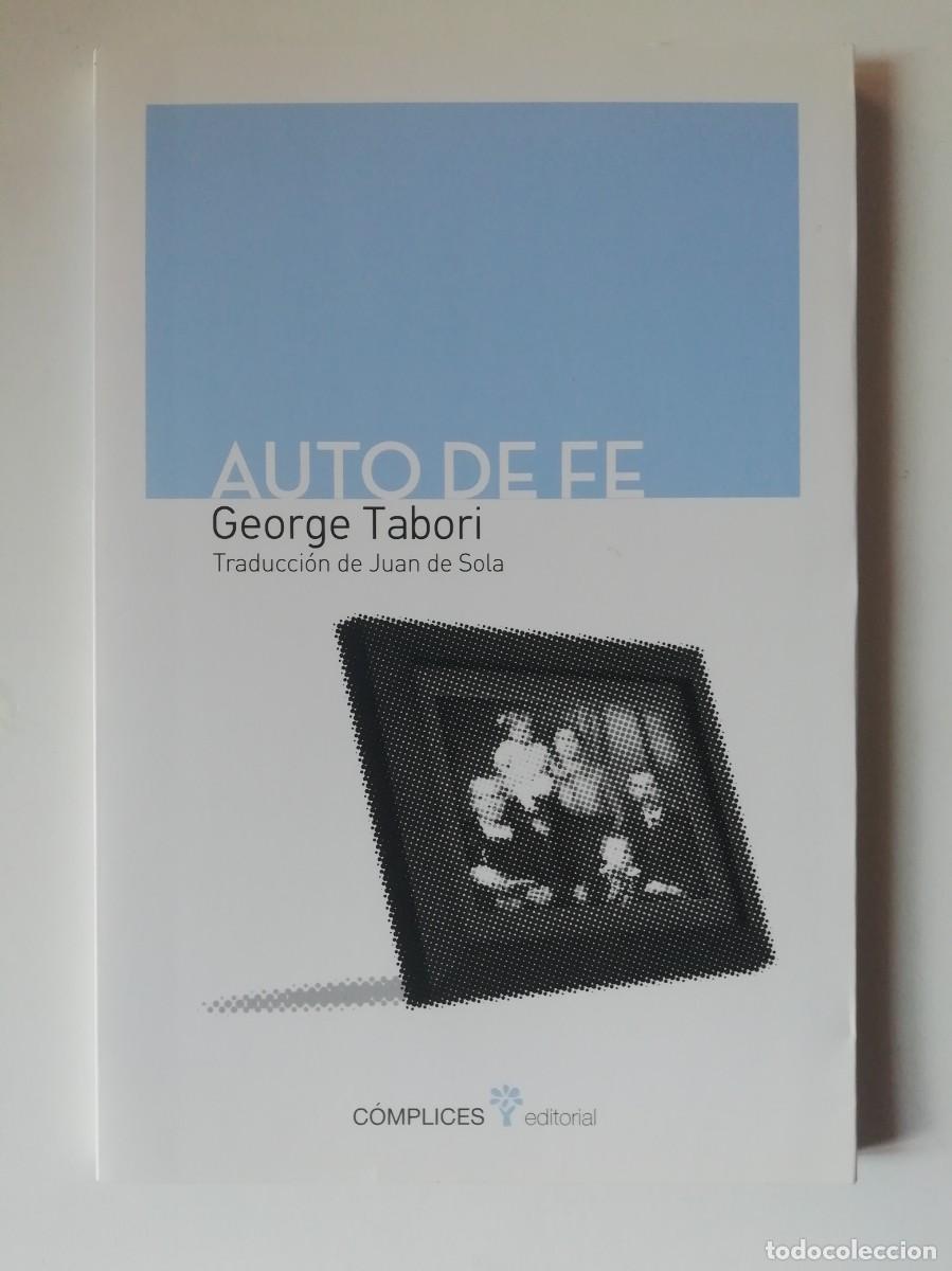 Libros de segunda mano: AUTO DE FE - GEORGE TABORI - ED. C&Oacute;MPLICES 2013 - Foto 1