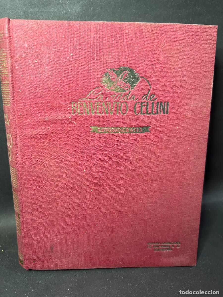 Libros de segunda mano: BENVENUTO CELLINI - LA VIDA DE BENVENUTO CELLINI - Foto 2