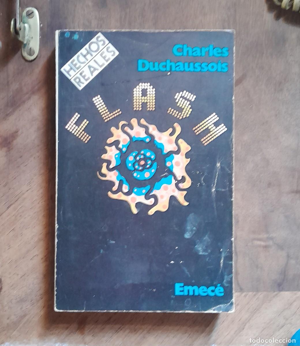 Libros de segunda mano: CHARLES DUCHAUSSOIS - FLASH - Foto 1