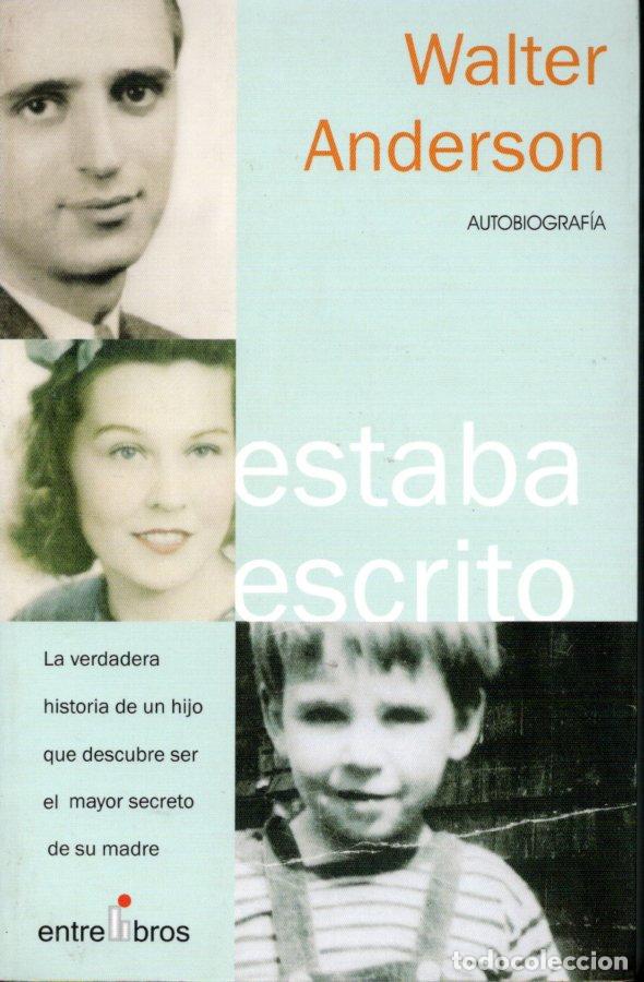 Libros de segunda mano: ESTABA ESCRITO - WALTER ANDERSON - Foto 1