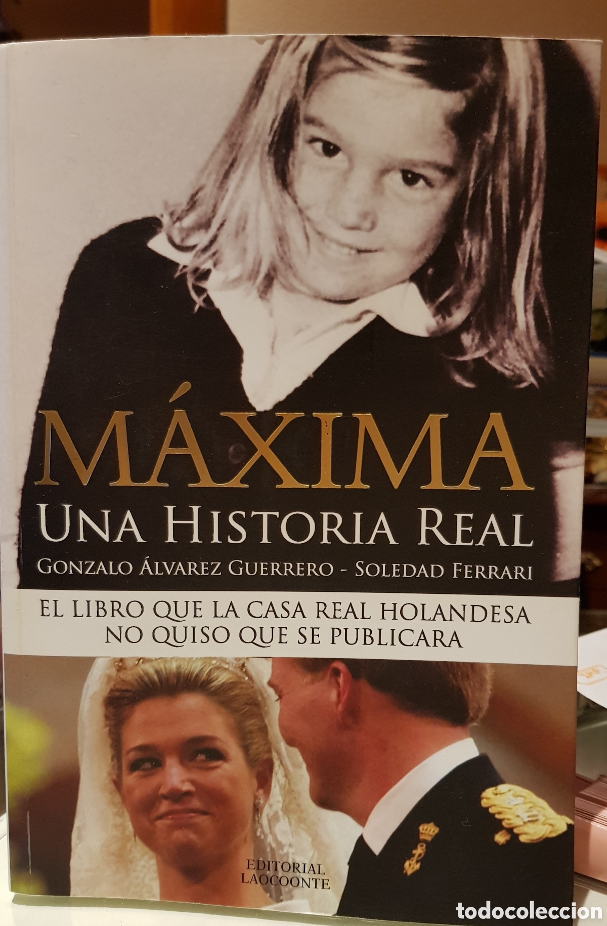 Libros de segunda mano: M&aacute;xima de Holanda.&rdquo;Una historia Real&rdquo; - Foto 1