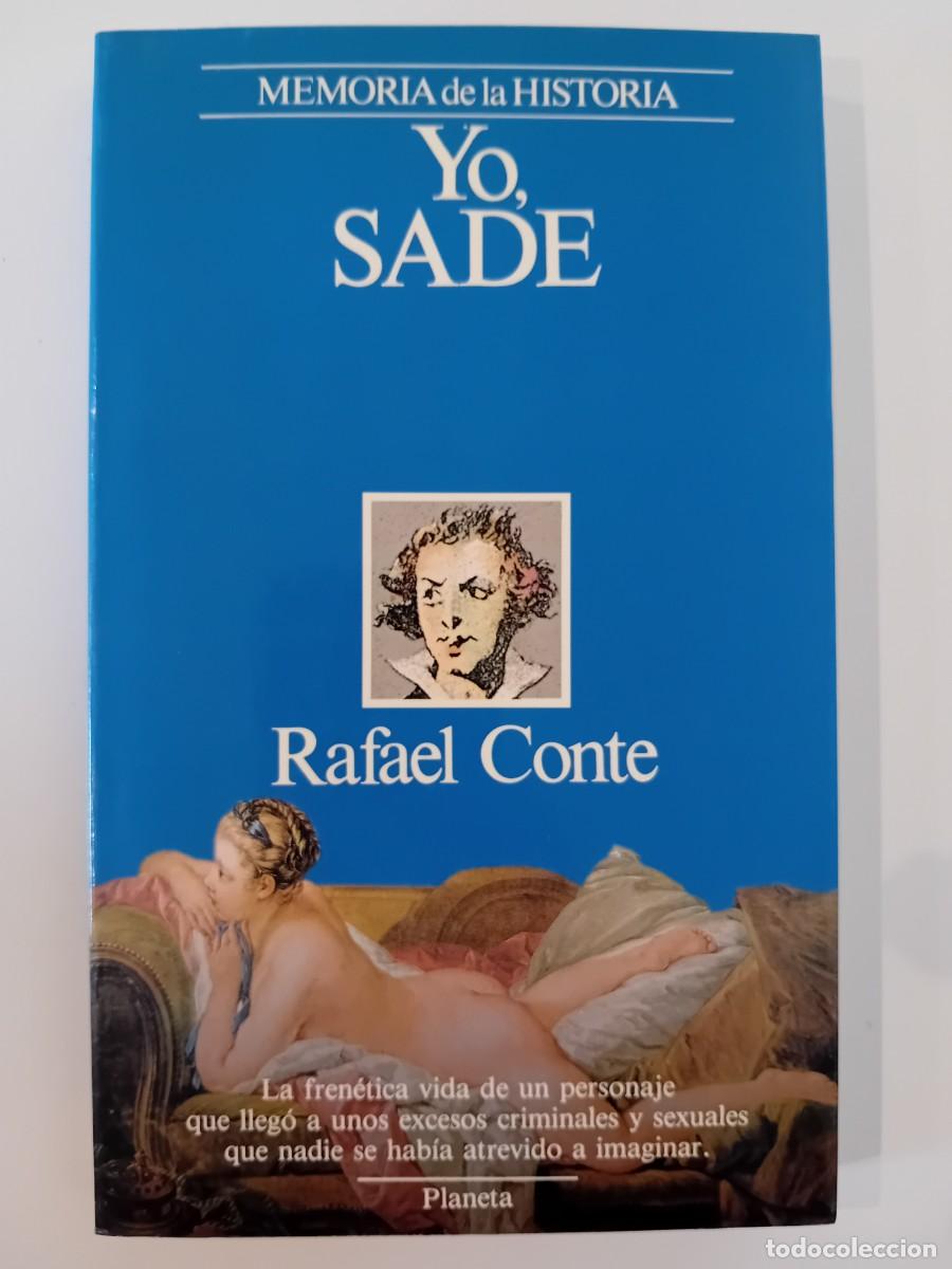 Libros de segunda mano: YO SADE. RAFAEL CONTE. PLANETA. 1990 - Foto 1