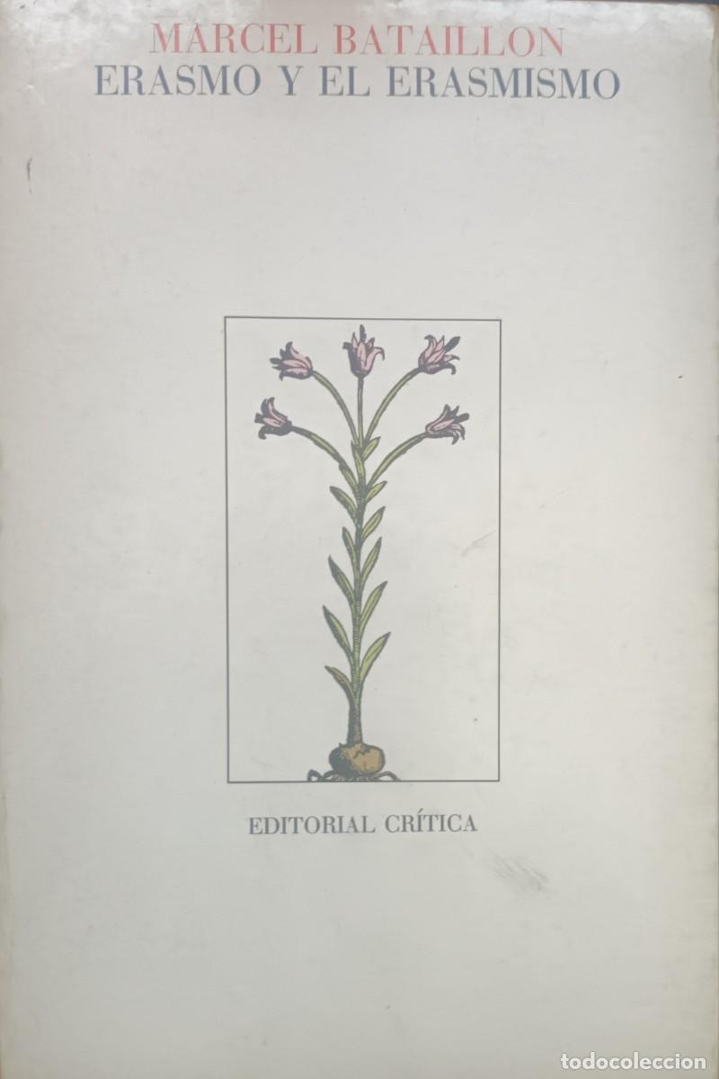 Libros de segunda mano: ERASMO Y EL ERAMISMO (Marcel Bataillon) - Foto 1