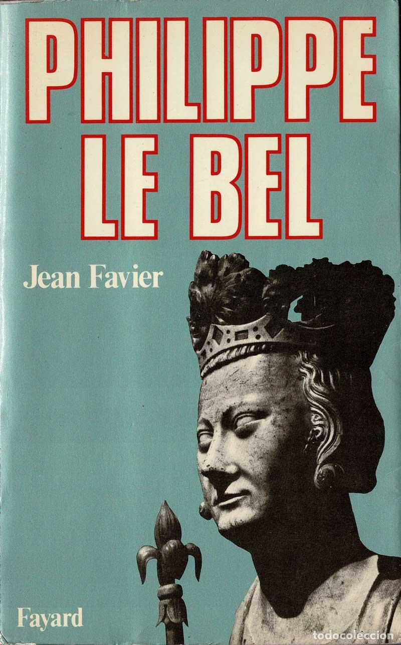 Libros de segunda mano: Philippe le Bel - Jean Favier - Foto 1