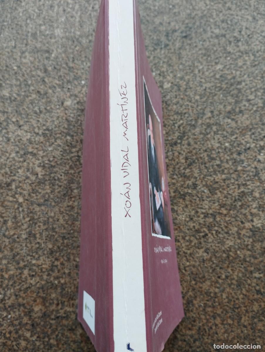Libros de segunda mano: XOAN VIDAL MARTINEZ -- VIDA E OBRA -- 2009 -- - Foto 4