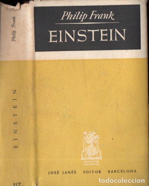Libros de segunda mano: PHILIP FRANK : EINSTEIN (JOS&Eacute; JAN&Eacute;S, 1949) - Foto 1