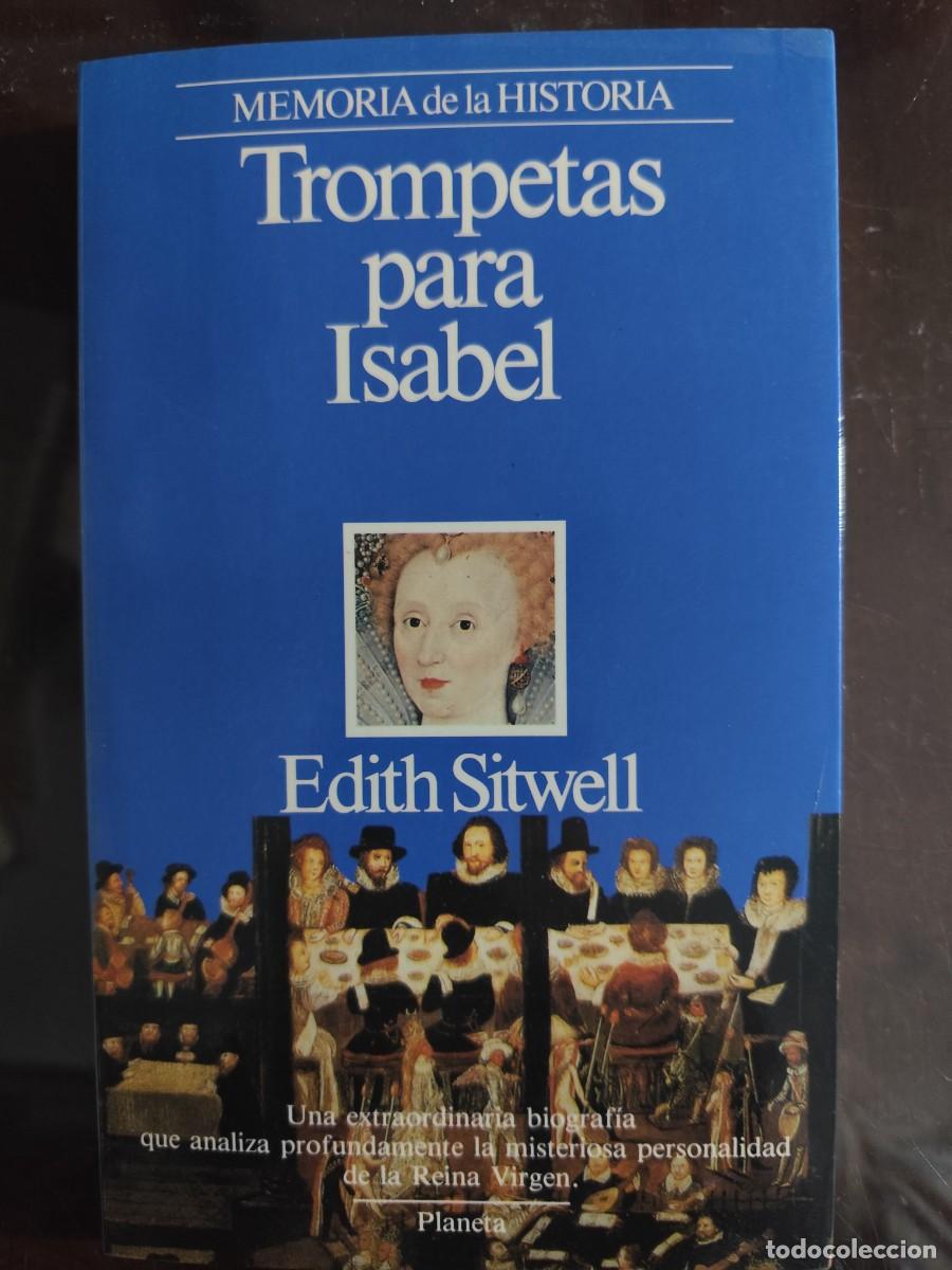 Libros de segunda mano: Edith Sitwell. TROMPETAS PARA ISABEL - Foto 1