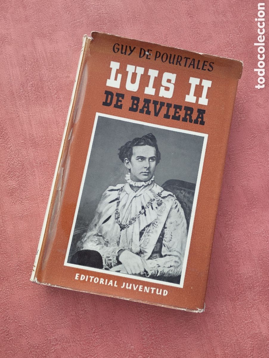 Libros de segunda mano: Luis II de Baviera. Guy de Pourtales. - Foto 1