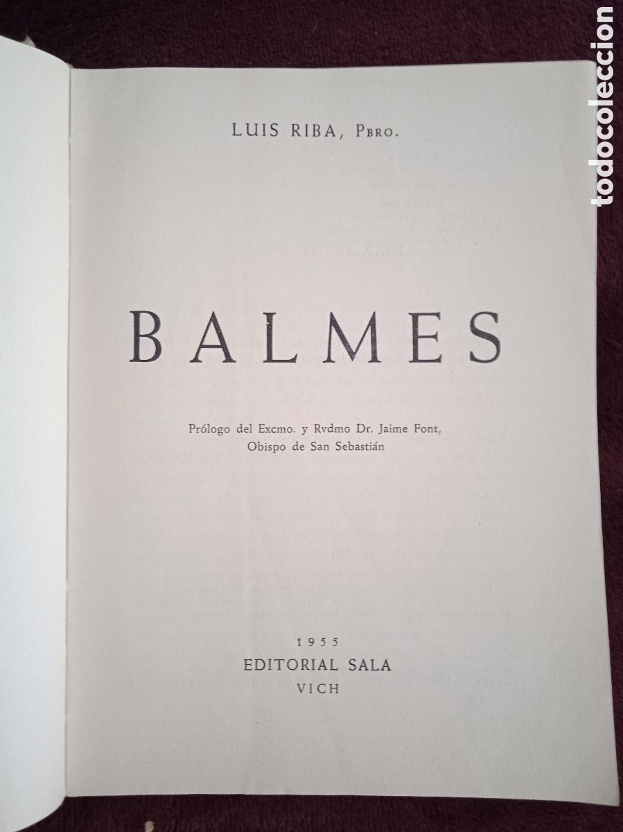 Libros de segunda mano: BALMES ./ LUIS RIBA -ED. EDITORIAL SALA 1953 - Foto 2