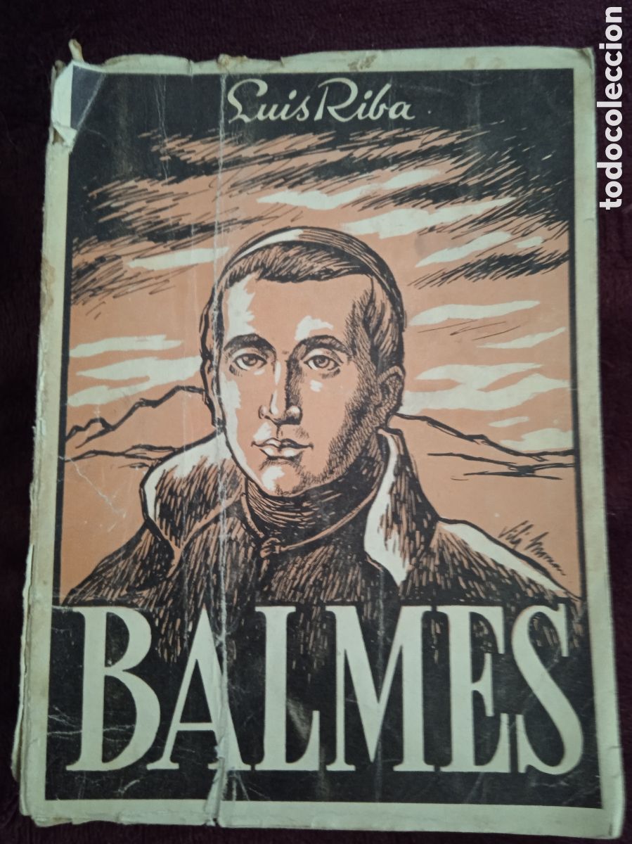 Libros de segunda mano: BALMES ./ LUIS RIBA -ED. EDITORIAL SALA 1953 - Foto 1