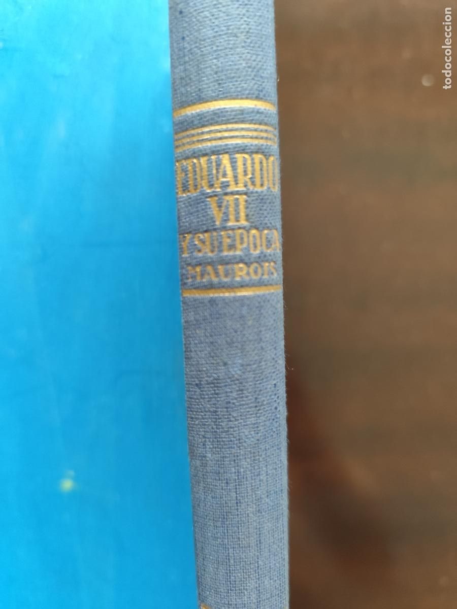 Libros de segunda mano: Andr&eacute; Maurois. EDUARDO VII Y SU EPOCA. - Foto 1