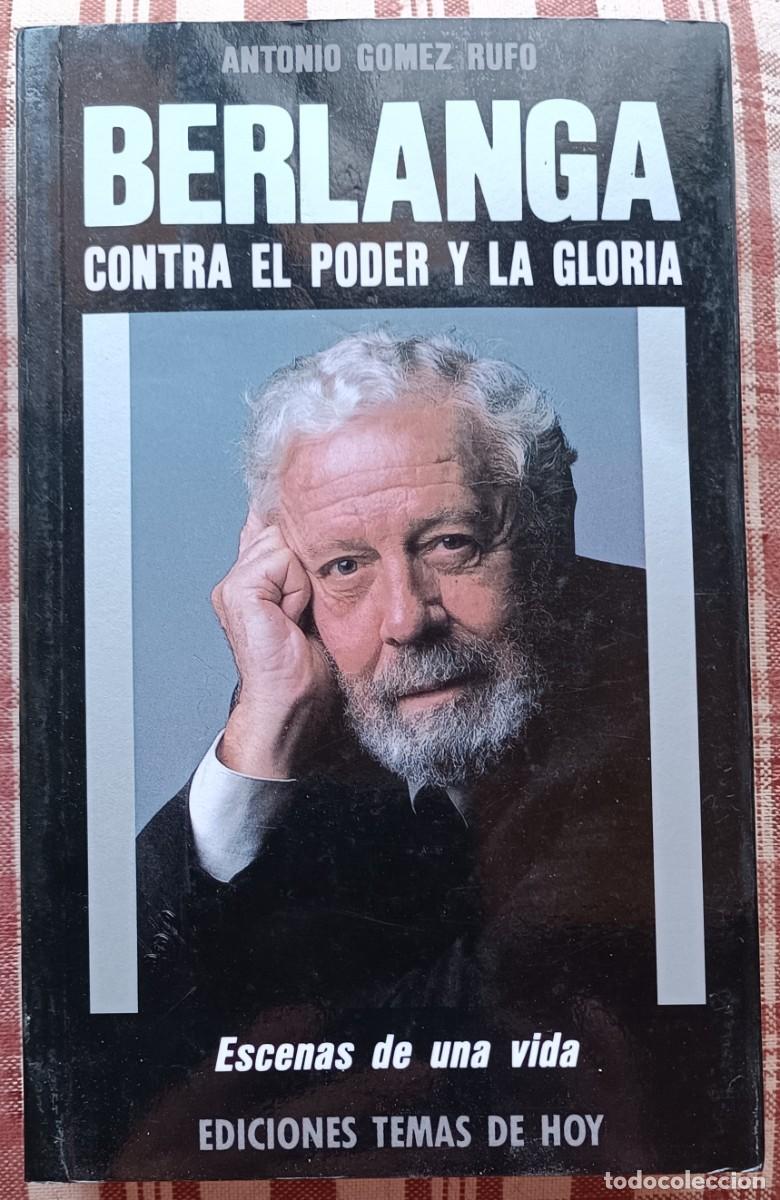 Libros de segunda mano: Berlanga, contra el poder y la gloria - Antonio G&oacute;mez Rufo - Foto 1