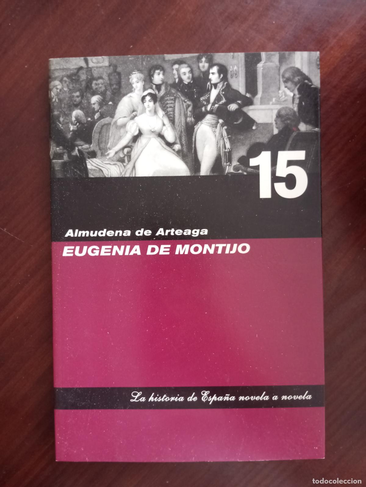 Libros de segunda mano: EUGENIA DE MONTIJO ALMUDENA DE ARTEAGA