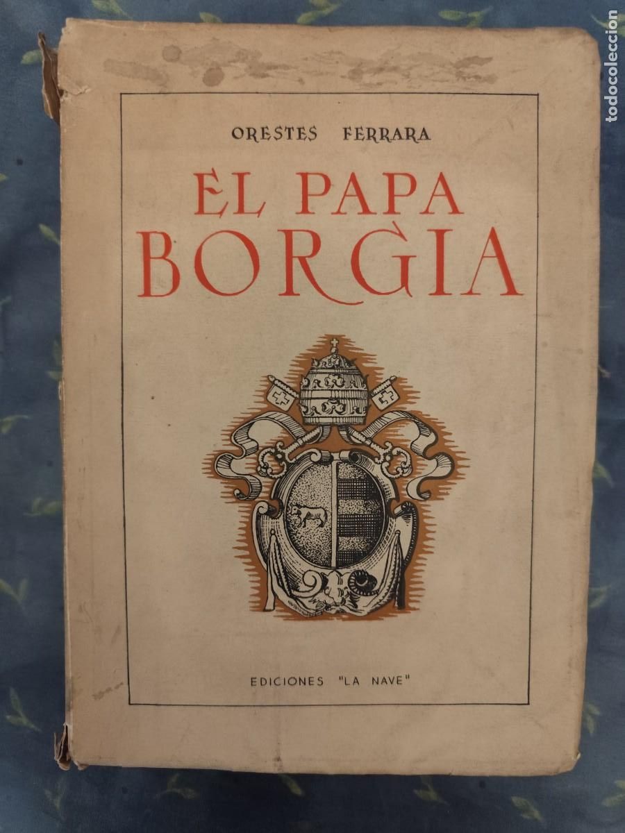 Ferrara. EL PAPA BORGIA.