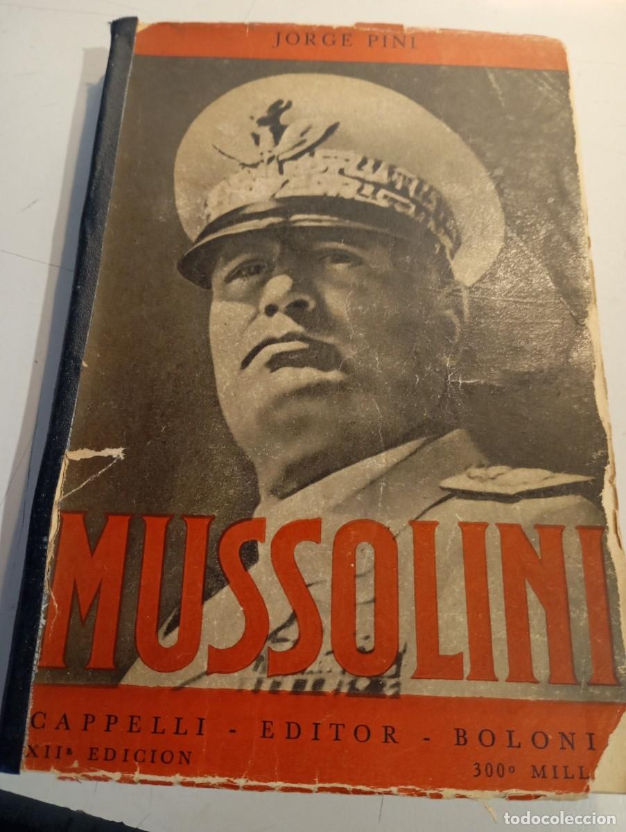 Libros de segunda mano: MUSSOLINI - JORGE PINI - CAPPELLI EDITOR BOLONIA REF. UR EST - Foto 1