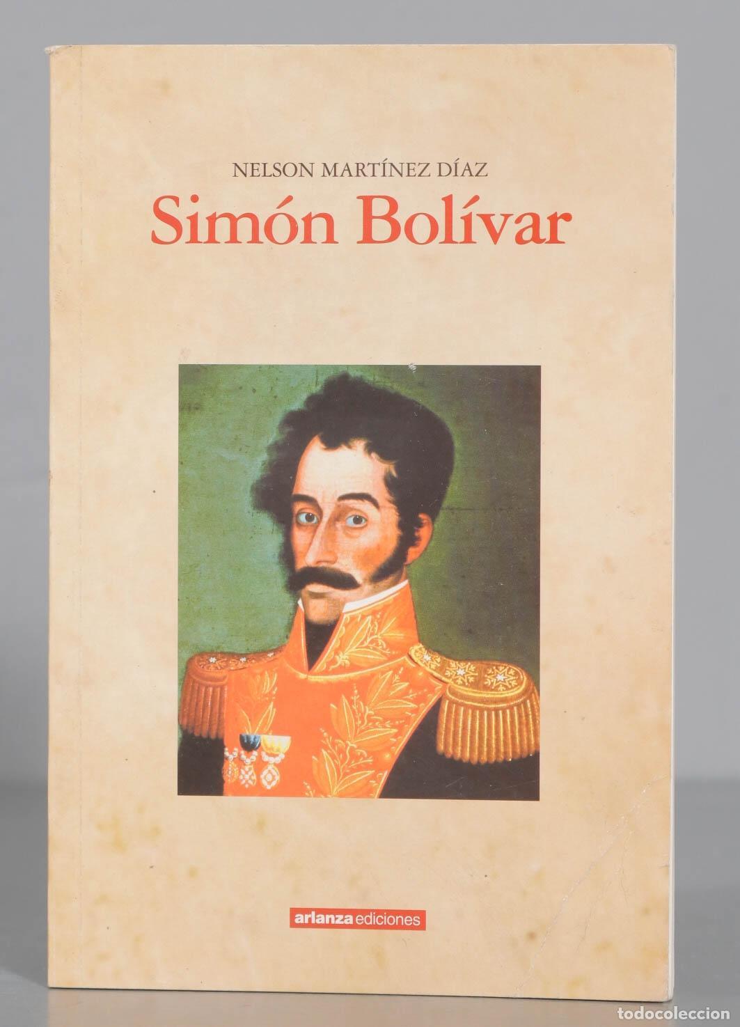 Libros de segunda mano: NELSON MART&Iacute;NEZ D&Iacute;AZ Sim&oacute;n Bol&iacute;var - Foto 1