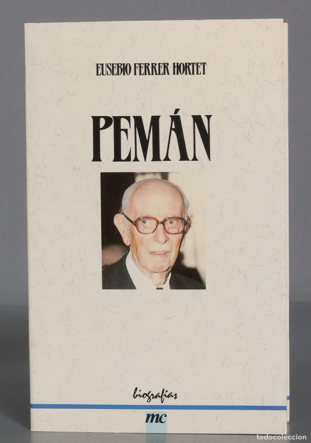Libros de segunda mano: Jos&eacute; Mar&iacute;a Pem&aacute;n. Eusebio Ferrer Hortet - Foto 1
