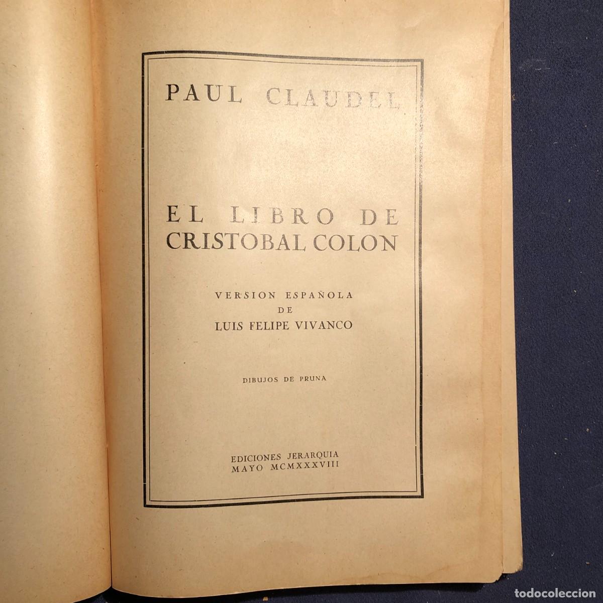 Libros de segunda mano: PA&Uacute;L CLAUDEL: - EL LIBRO DE CRISTOBAL COLON - (1938) - Foto 2