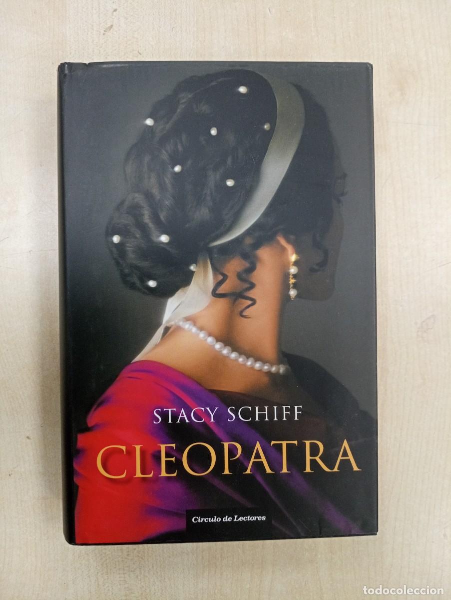 Libros de segunda mano: CLEOPATRA - STACY SCHIFF - EDICIONES DESTINO - Foto 1