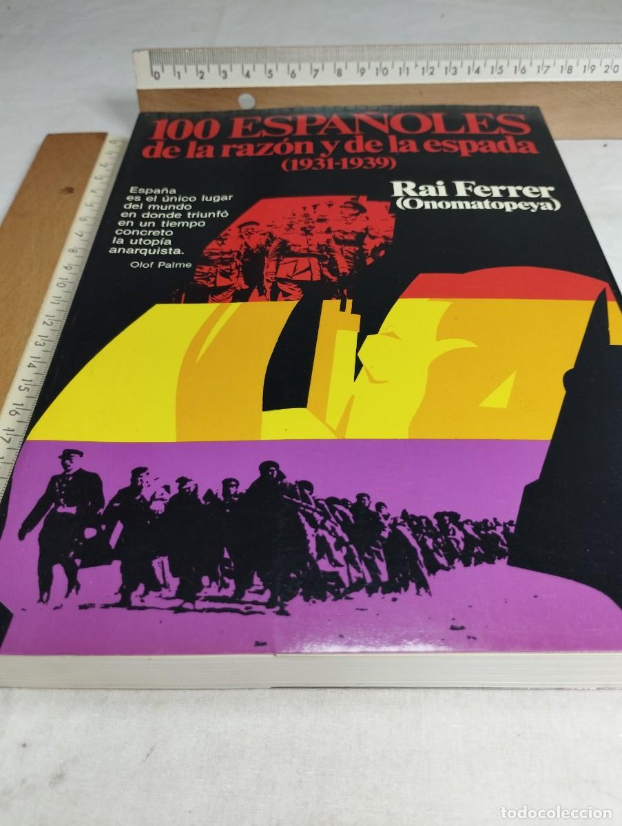 Libros de segunda mano: 100 espa&ntilde;oles de la raz&oacute;n y de la espada. Rai Ferrer. - Foto 1