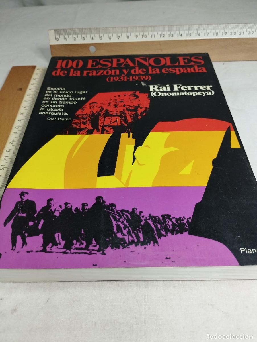 Libros de segunda mano: 100 espa&ntilde;oles de la raz&oacute;n y de la espada. Rai Ferrer. - Foto 1