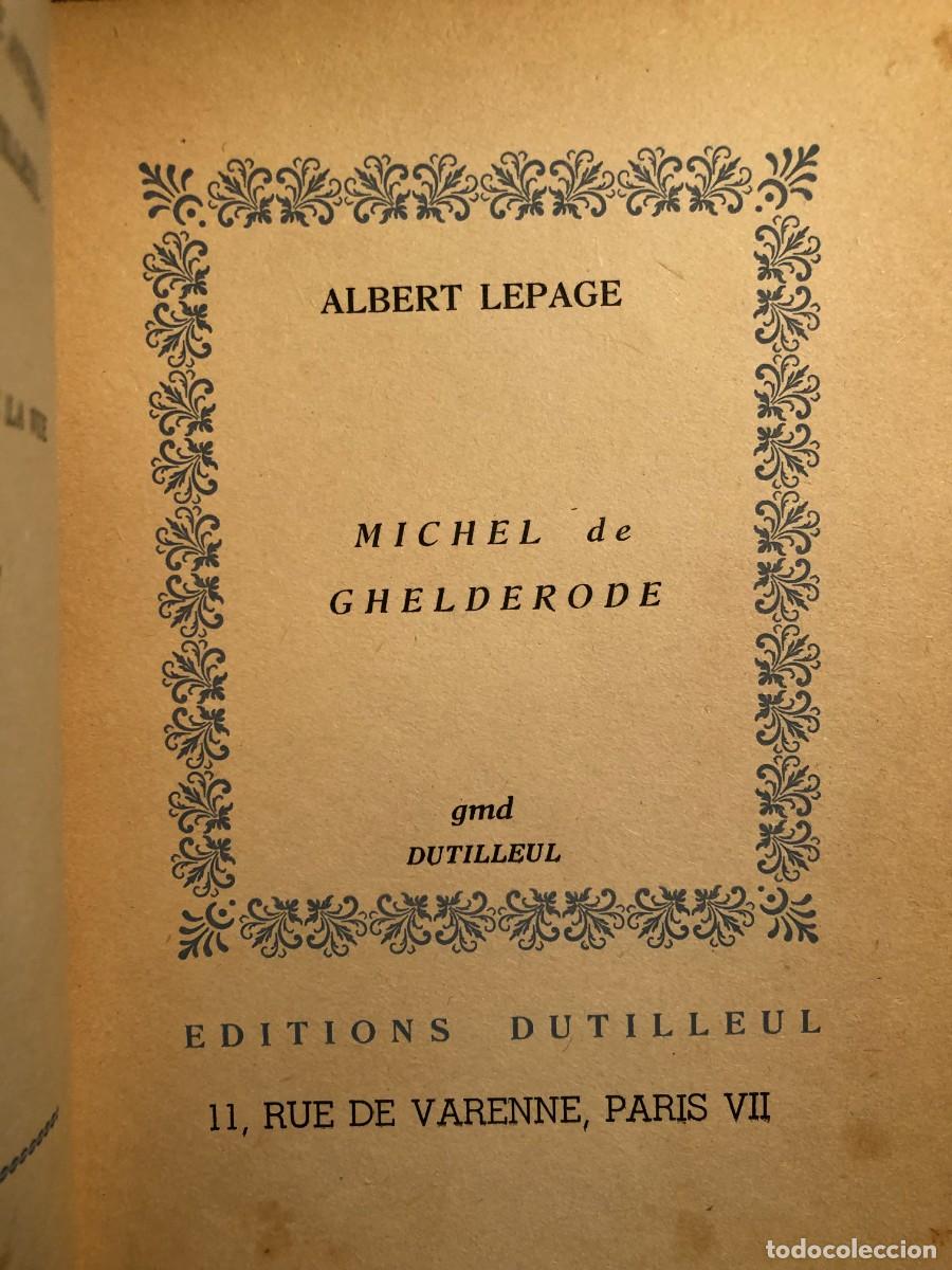 Libros de segunda mano: ALBERT LEPAGE: - MICHEL DE GHELDERODE - - Foto 2