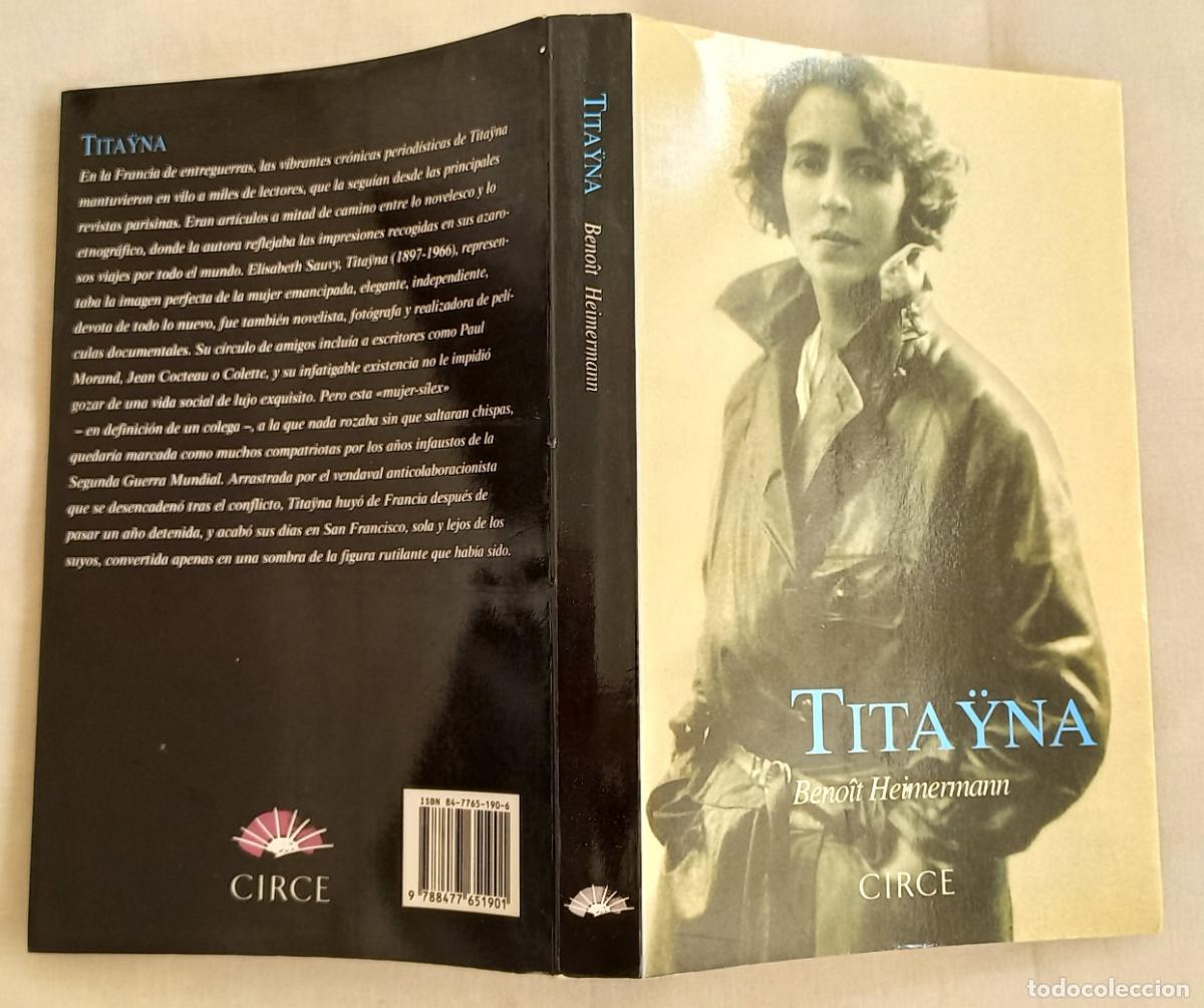 Libros de segunda mano: TITAYNA 1897-1966 (BENO&Icirc;T HEIMERMANN) CIRCE, 2001. - Foto 1