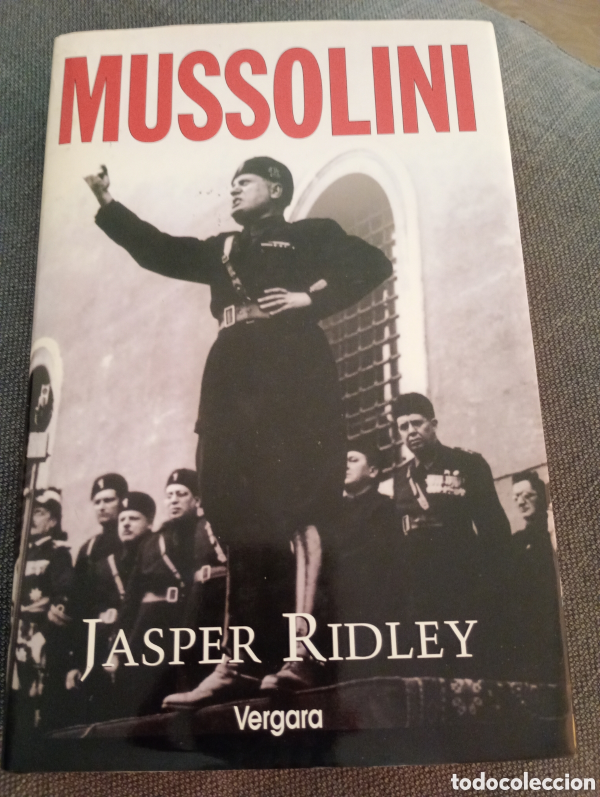 Libros de segunda mano: Mussolini . Jasper Ridley . Vergara - Foto 1