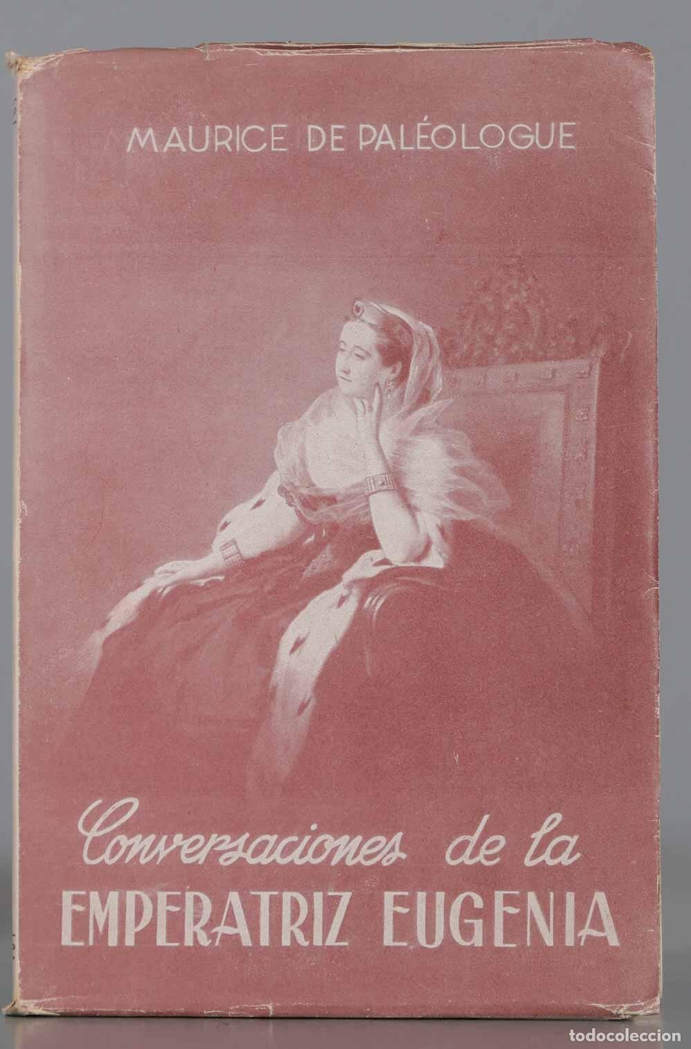Libros de segunda mano: Conversaciones de la Emperatriz Eugenia De Pal&eacute;ologue - Foto 1