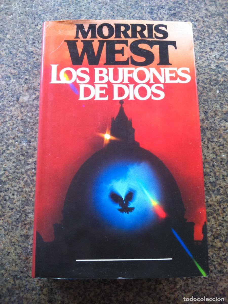 Libros de segunda mano: LOS BUFONES DE DIOS -- MORRIS WEST -- CIRCULO -- - Foto 1