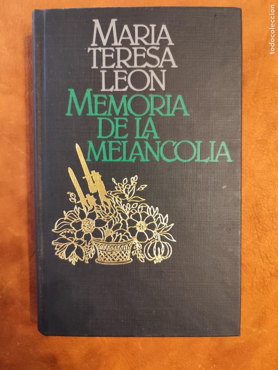 Libros de segunda mano: Mar&iacute;a Teresa Le&oacute;n. MEMORIA DE LA MELANCOL&Iacute;A. AUTOBIOGRAF&Iacute;A