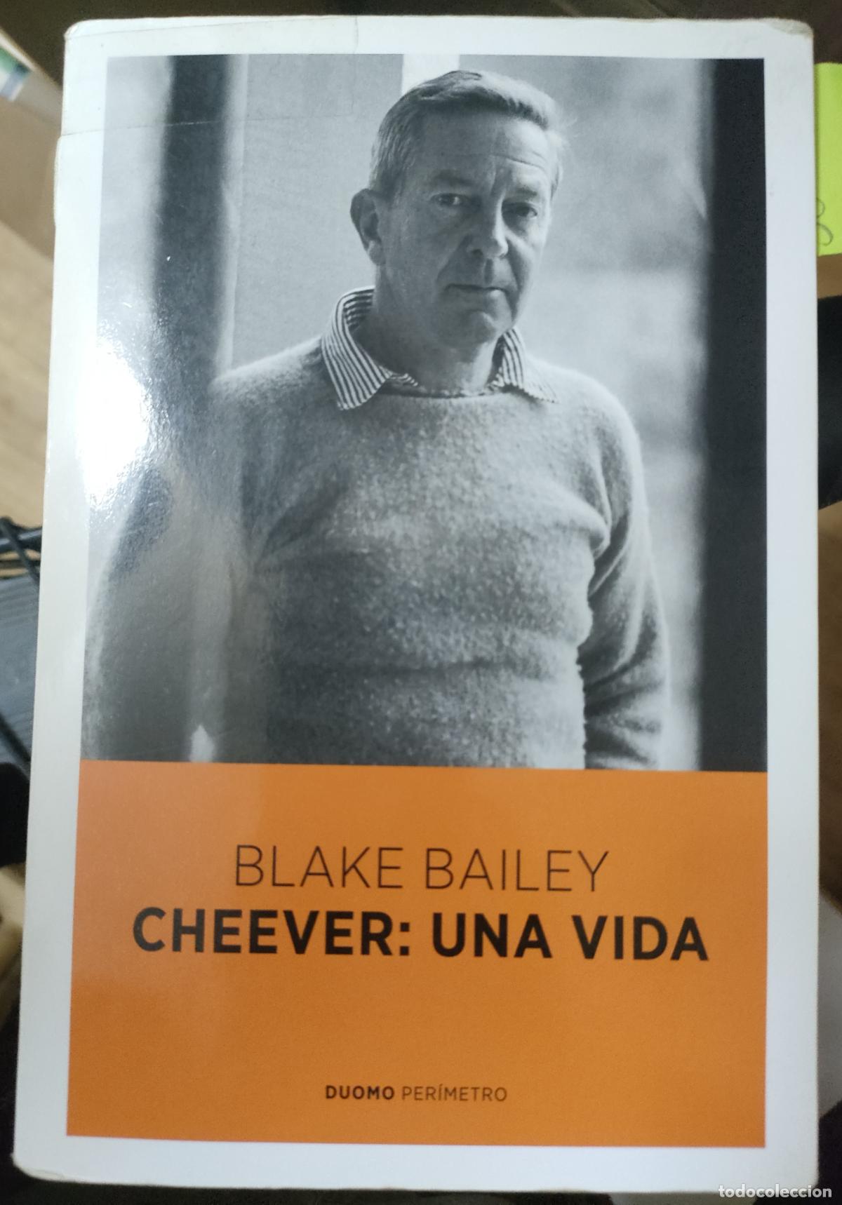 Libros de segunda mano: Blake Bailey. Cheever: una vida. 2010 - Foto 1