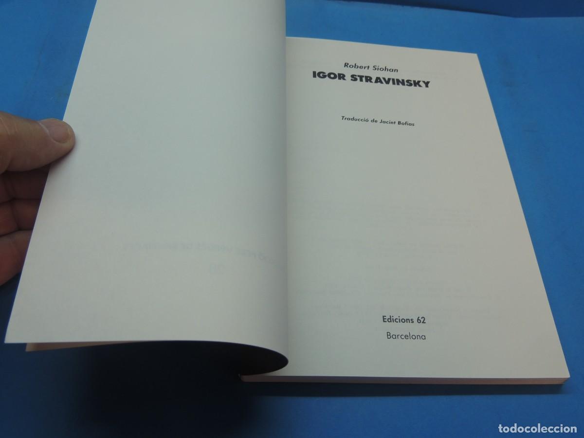 Libros de segunda mano: IGOR STRAVINSKY.- ROBERT SIOHAN. EDICIONS 62.TEXT. CATAL&Agrave; - Foto 3