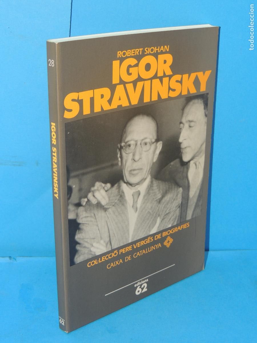 Libros de segunda mano: IGOR STRAVINSKY.- ROBERT SIOHAN. EDICIONS 62.TEXT. CATAL&Agrave; - Foto 1