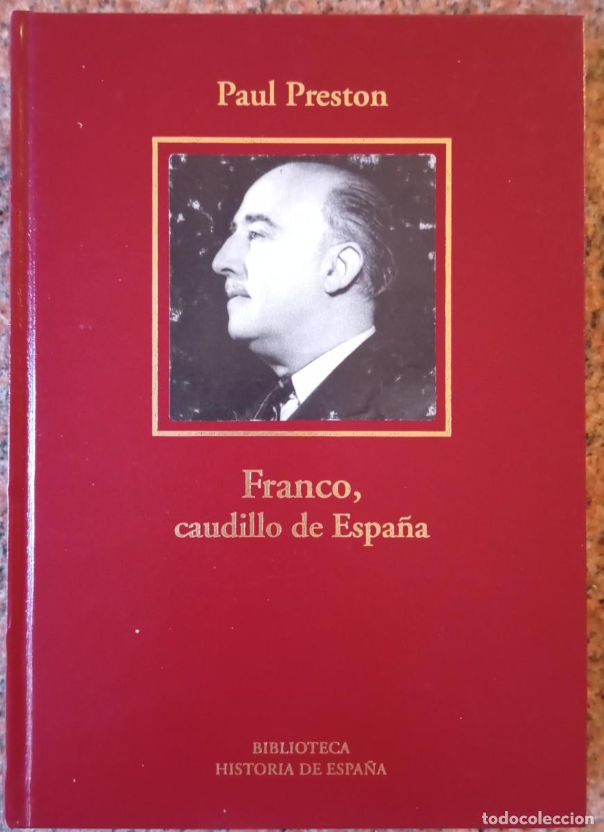 Libros de segunda mano: FRANCO CAUDILLO DE ESPA&Ntilde;A - PAUL PRESTON - Foto 1