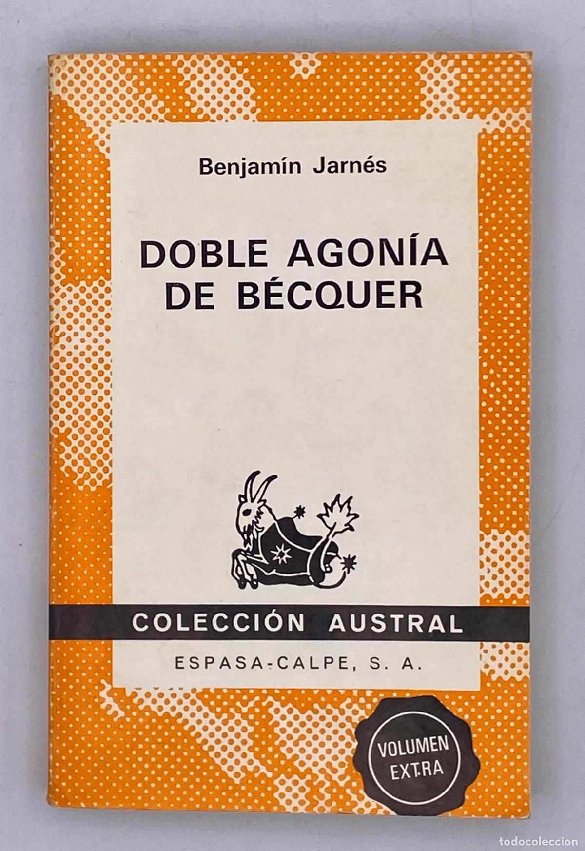 Libros de segunda mano: Benjam&iacute;n Jarn&eacute;s - Doble agon&iacute;a de B&eacute;cquer - Foto 1
