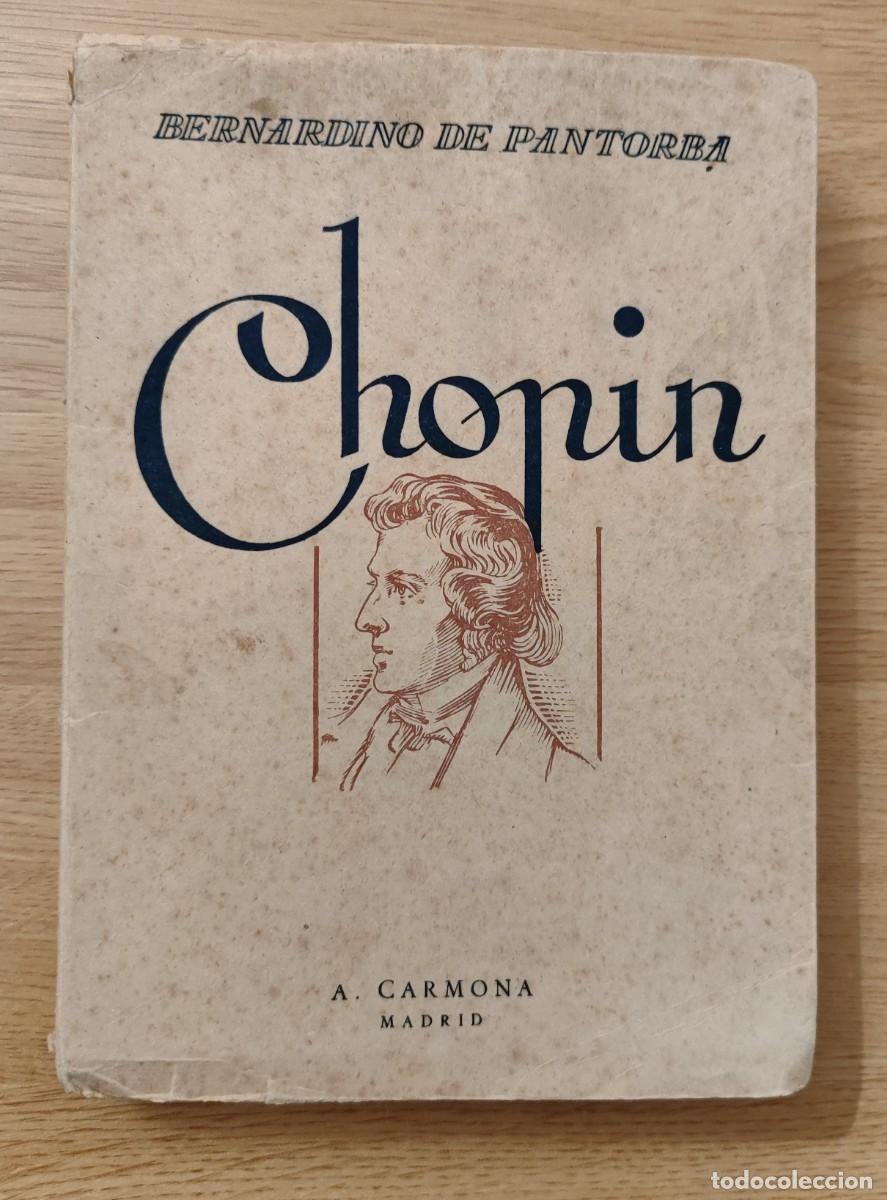 Libros de segunda mano: BERNARDINO DE PANTORBA .- CHOPIN. - Foto 1