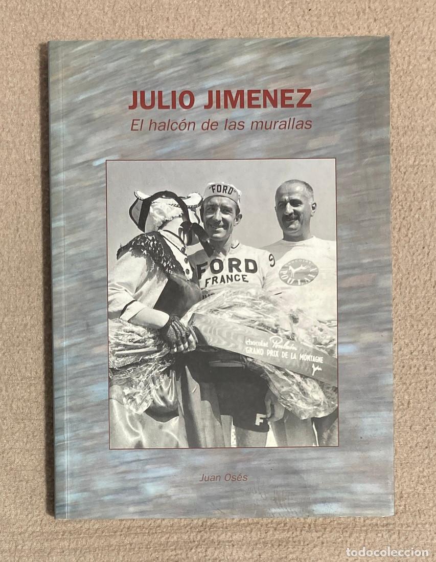 Libros de segunda mano: Julio Jimenez. El Halcon de las Murallas. Juan Oses. 2004 (1139LIB)